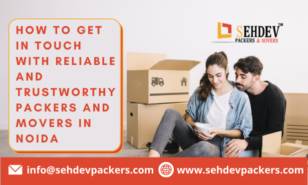 Reliable and Trustworthy Packers and Movers in Noida
